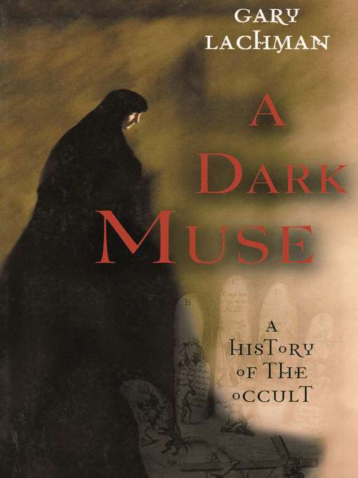 Title details for A Dark Muse by Gary Lachman - Available